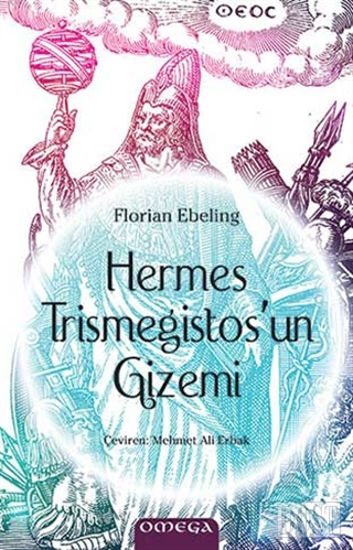 Hermes Trismegistos'un Gizemi